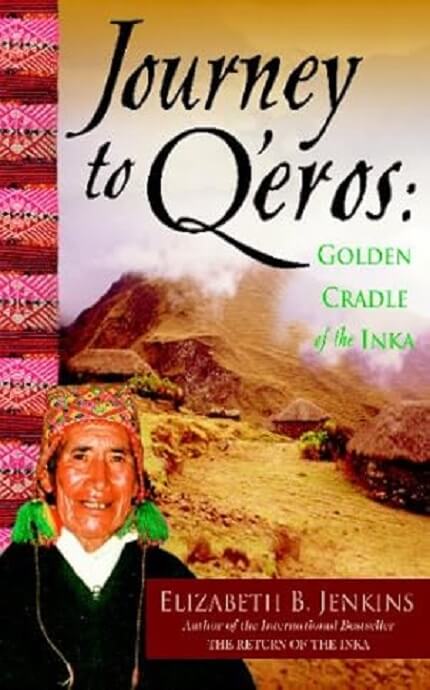 Journey to Qeros-Golden Cradle of the Inka